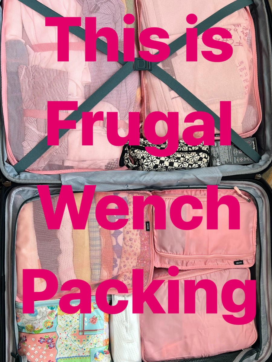 How to Pack Like a Frugal&nbsp;Wench